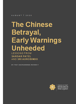The Chinese Betrayal, Early Warnings Unheeded: Lessons From Sardar Patel And Sri Aurobindo